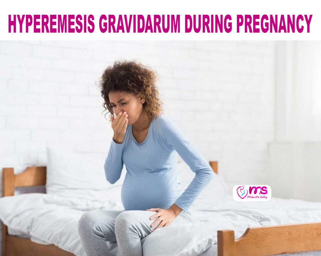 HYPEREMESIS GRAVIDARUM DURING PREGNANCY