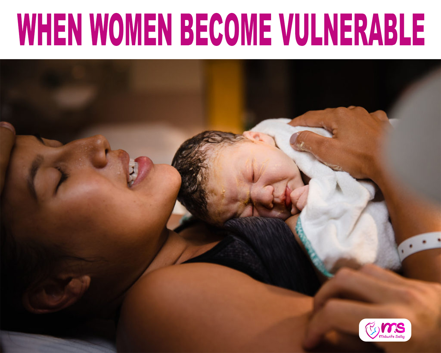 WHEN WOMEN BECOME VULNERABLE