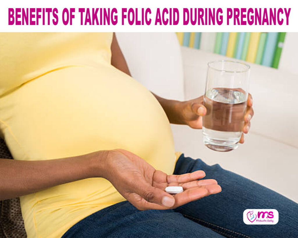 BENEFITS OF TAKING FOLIC ACID DURING PREGNANCY