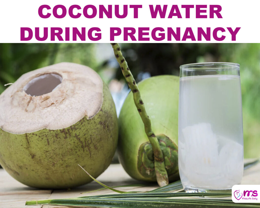 COCONUT WATER DURING PREGNANCY