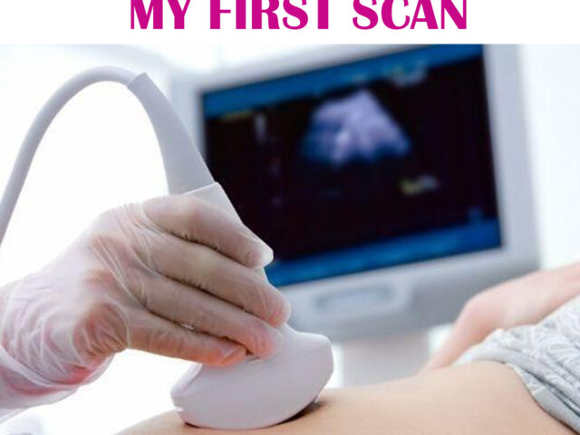 WHEN SHOUD I DO MY FIRST SCAN